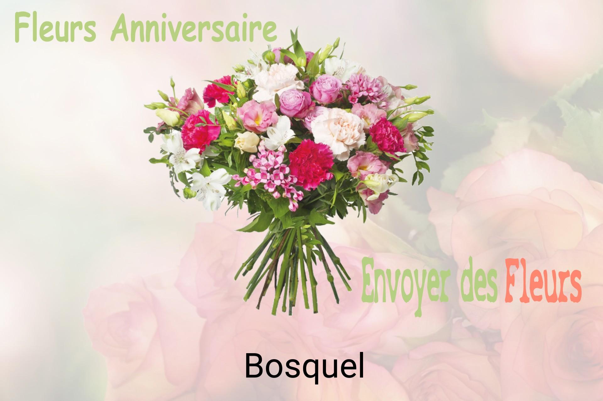 Bouquet de fleurs d’anniversaire livré à Bosquel
